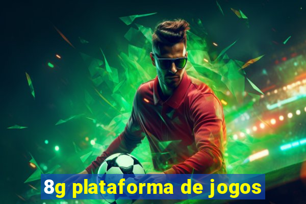 8g plataforma de jogos